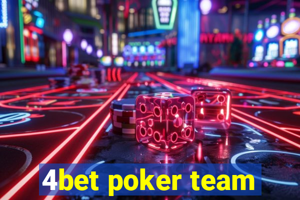 4bet poker team