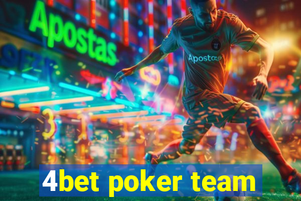 4bet poker team