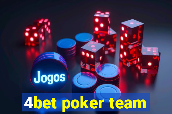 4bet poker team