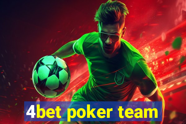 4bet poker team