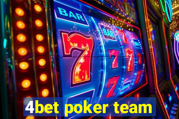 4bet poker team