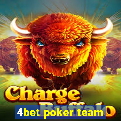 4bet poker team