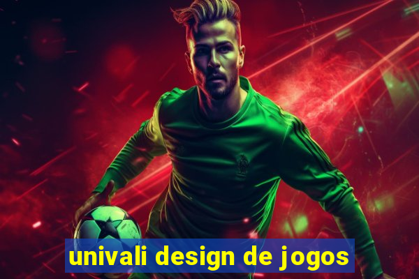 univali design de jogos