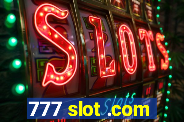 777 slot .com