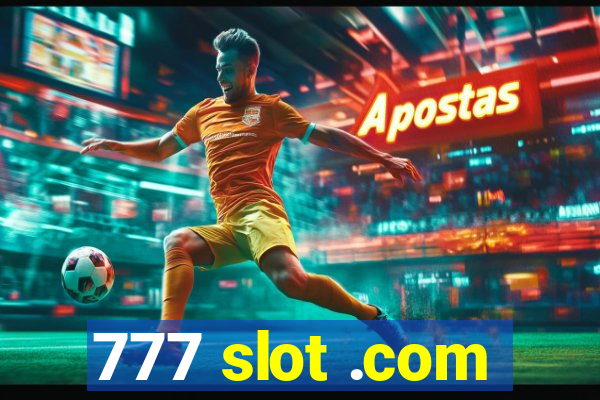 777 slot .com