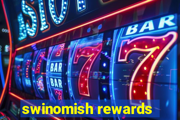 swinomish rewards