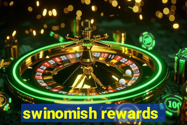 swinomish rewards