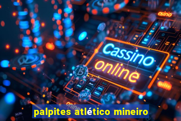 palpites atlético mineiro