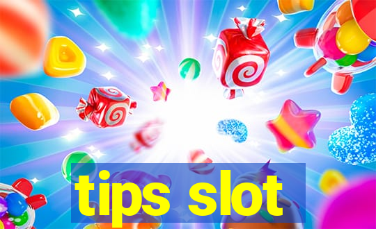 tips slot