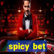 spicy bet