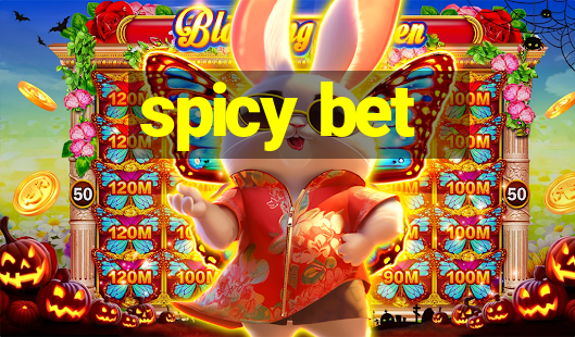 spicy bet