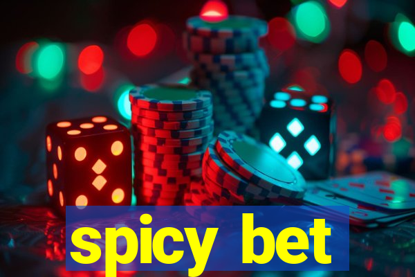 spicy bet