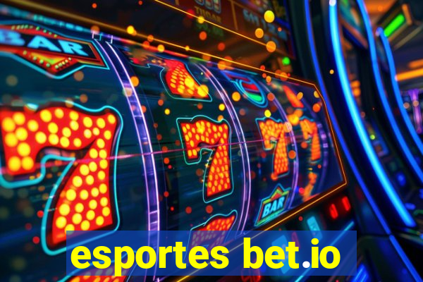 esportes bet.io