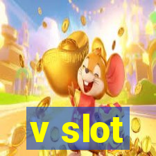 v slot