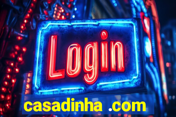 casadinha .com