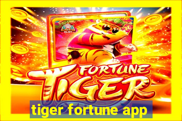 tiger fortune app