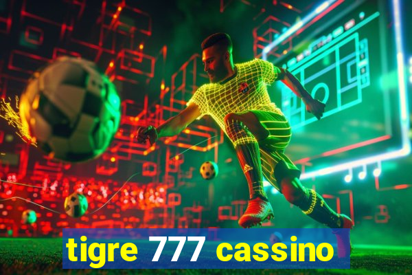 tigre 777 cassino