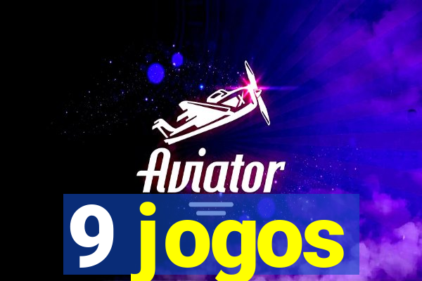 9 jogos