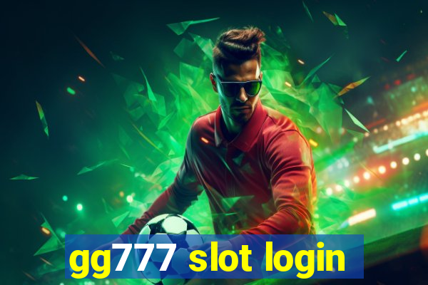 gg777 slot login