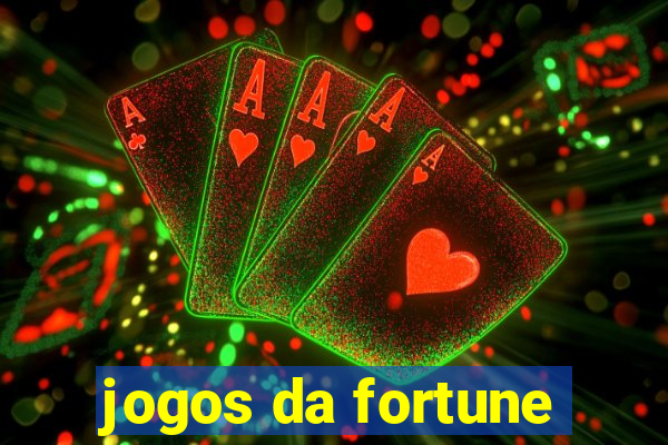 jogos da fortune