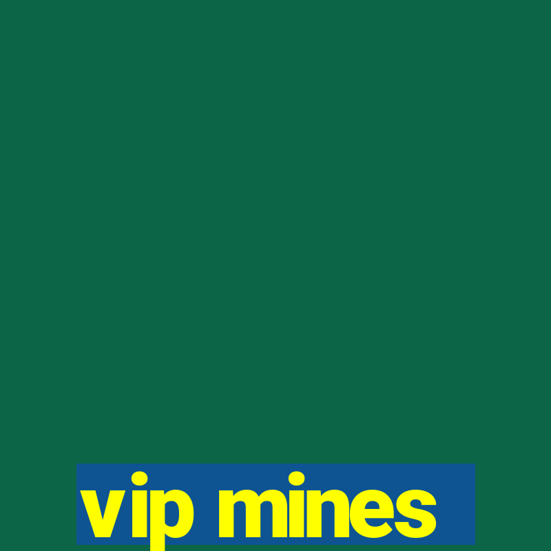 vip mines