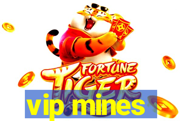 vip mines