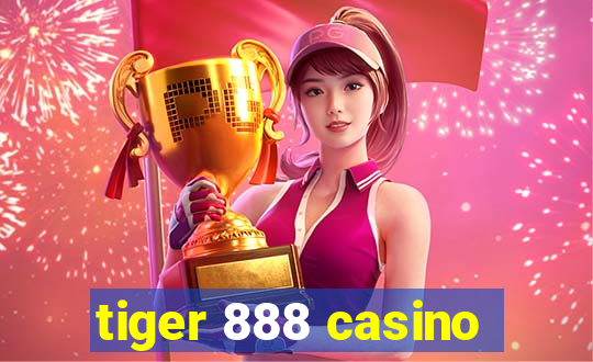 tiger 888 casino