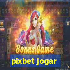 pixbet jogar