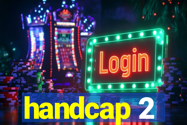 handcap 2