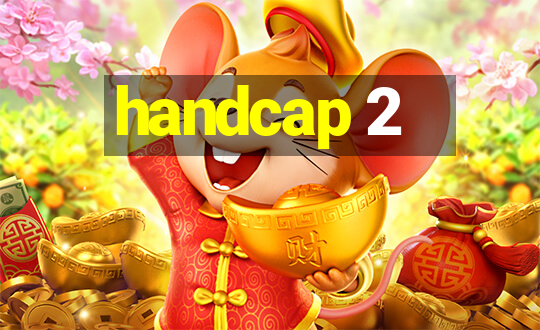 handcap 2