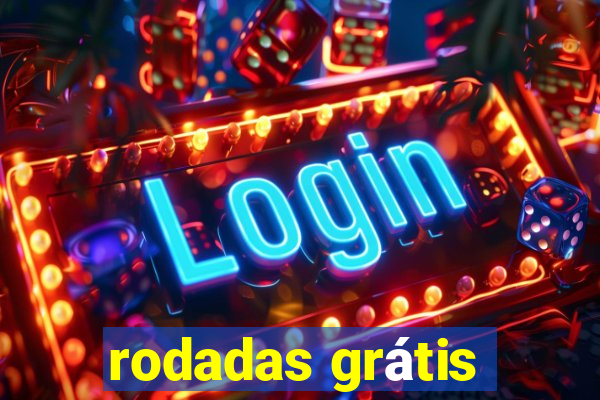 rodadas grátis