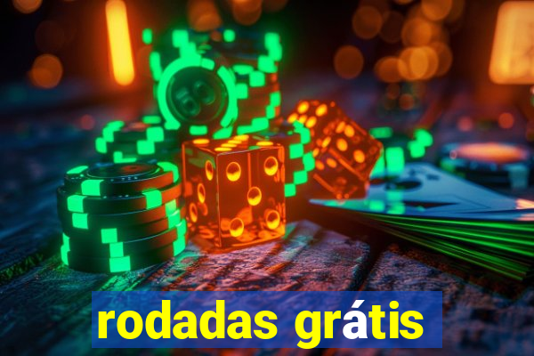 rodadas grátis