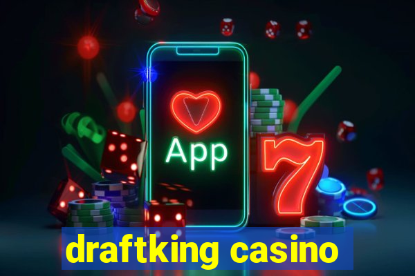 draftking casino