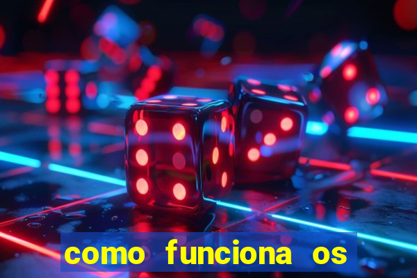 como funciona os jogos de aposta