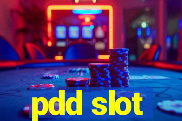 pdd slot