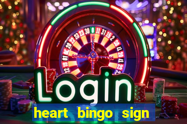 heart bingo sign up offer