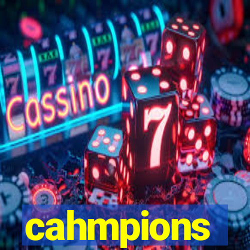 cahmpions