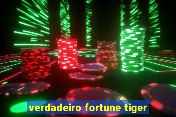 verdadeiro fortune tiger