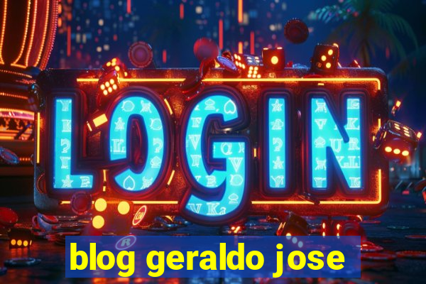 blog geraldo jose