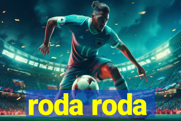 roda roda