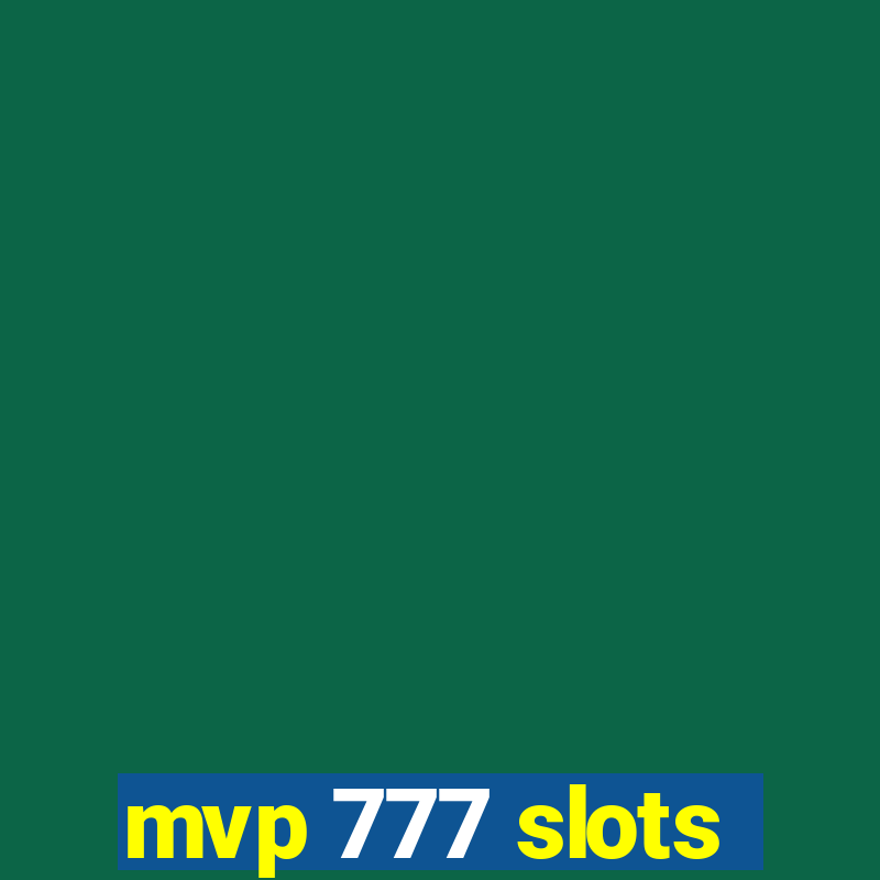 mvp 777 slots