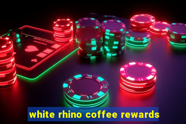 white rhino coffee rewards