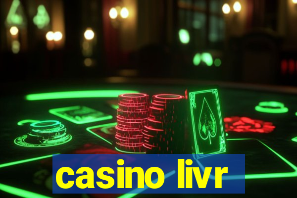 casino livr