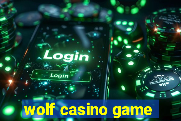 wolf casino game