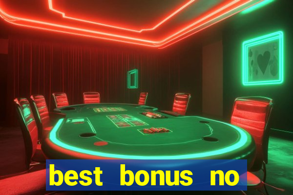 best bonus no deposit casino