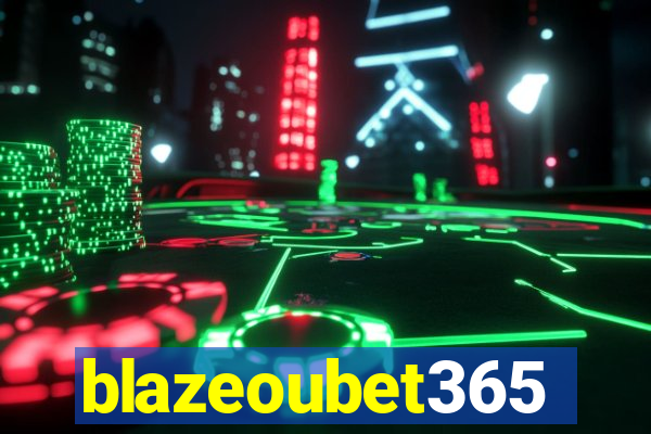 blazeoubet365