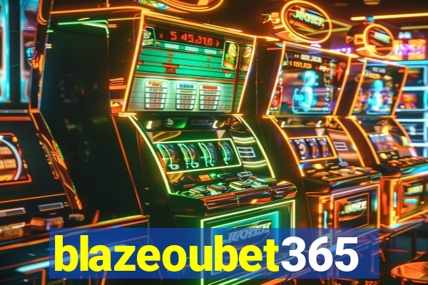 blazeoubet365