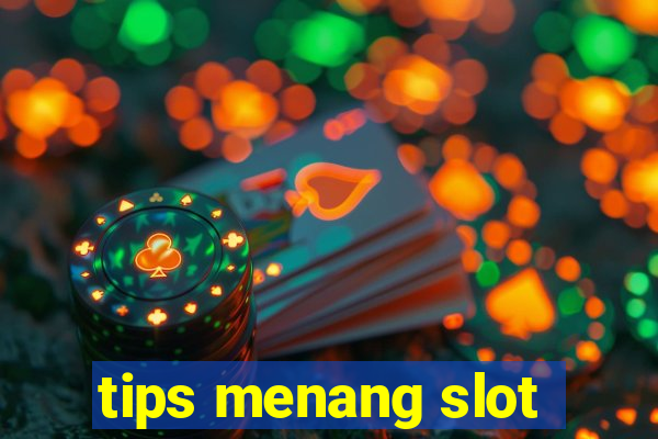 tips menang slot