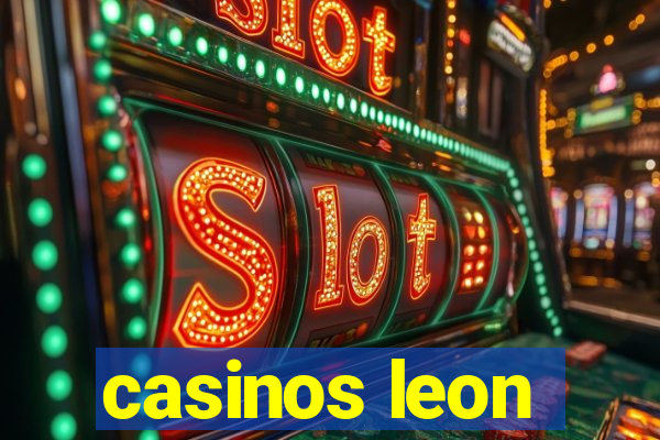 casinos leon