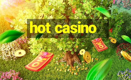 hot casino